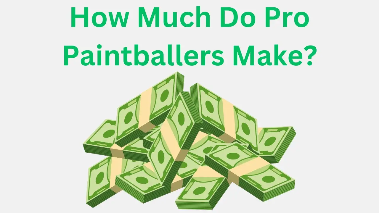 How Much Do Pro Paintballers Make