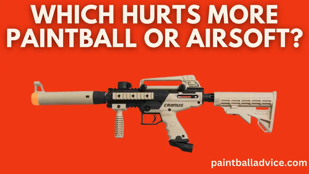 Which Hurts More Paintball or Airsoft